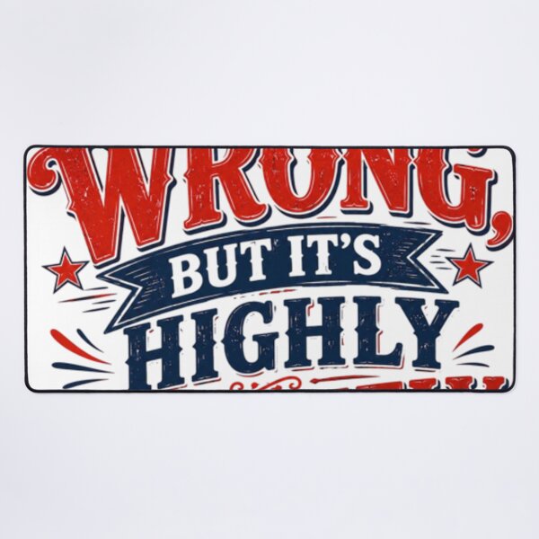 Item preview, I May Be Wrong, But It's Highly Unlikely – Funny Sarcastic Vintage Typography Design designed and sold by CreativeNest Prints.