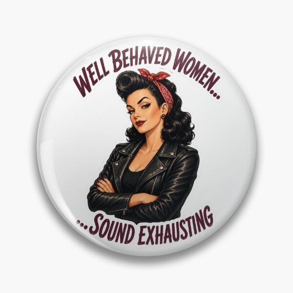 Item preview, Well-Behaved Women... Sound Exhausting designed and sold by AbstractAnom.