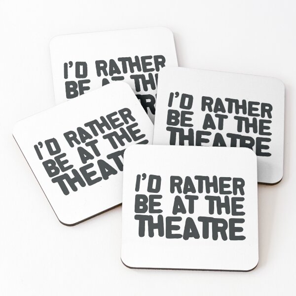 Item preview, I'd Rather Be At The Theatre – Theatre Lover Quote designed and sold by O.T.R Designs.