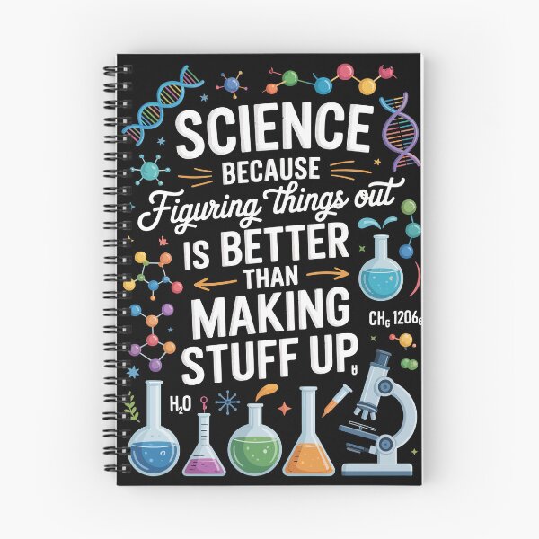 Item preview, SCIENCE — BECAUSE FIGURING THINGS OUT IS BETTER THAN MAKING STUFF UP designed and sold by jkrphoto.