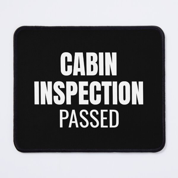 Item preview, Cabin Inspection Passed (White) designed and sold by ShipCrewNation.