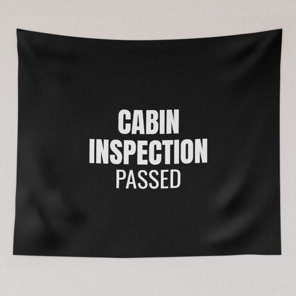 Item preview, Cabin Inspection Passed (White) designed and sold by ShipCrewNation.