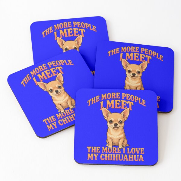 Item preview, The More People I Meet The More I Love My Chihuahua Design designed and sold by fantasticdesign.