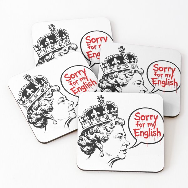 Item preview, Sorry For My English - Satirical Queen Graffiti Speech Bubble designed and sold by hamfindik.