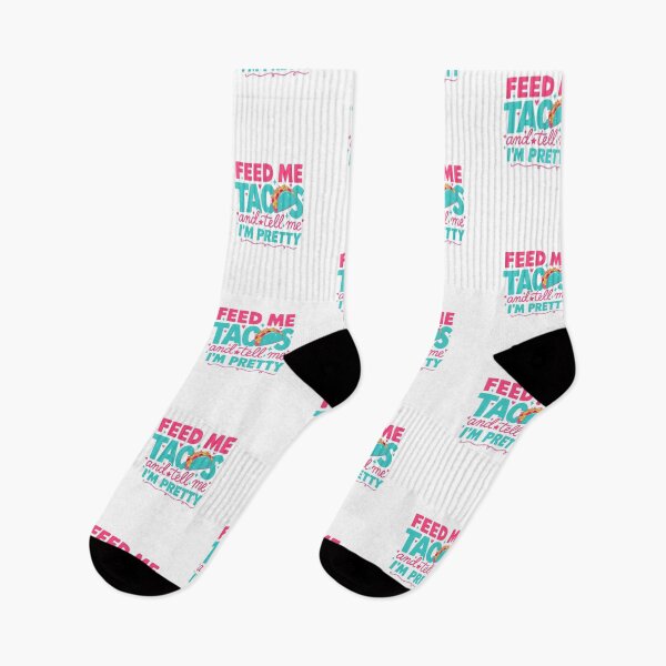 Item preview, Feed Me Tacos & Tell Me I'm Pretty - Taco Design designed and sold by Peter Stawicki.