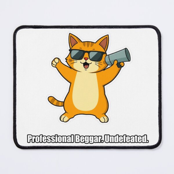 Item preview, Orange Cat - Professional Beggar Undefeated - Funny Orange Cat Gift designed and sold by pawdrops.