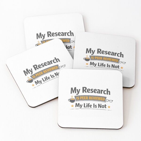 Item preview, My Research Is Peer Reviewed, My Life Is Not designed and sold by Ripoubsb.