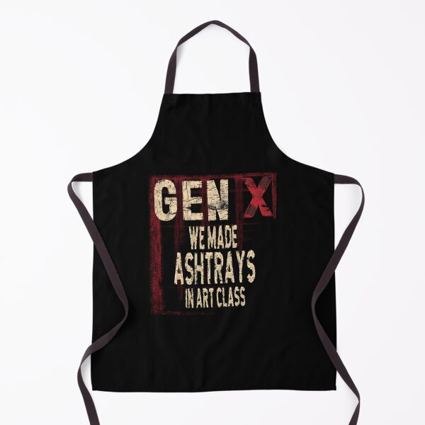 Item preview, Gen X We Made Ashtrays In Art Class designed and sold by Inkversed.