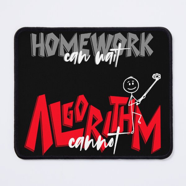 Item preview, Homework Can Wait, Algorithm Cannot – Funny Student Creator Quote designed and sold by America Mowa.