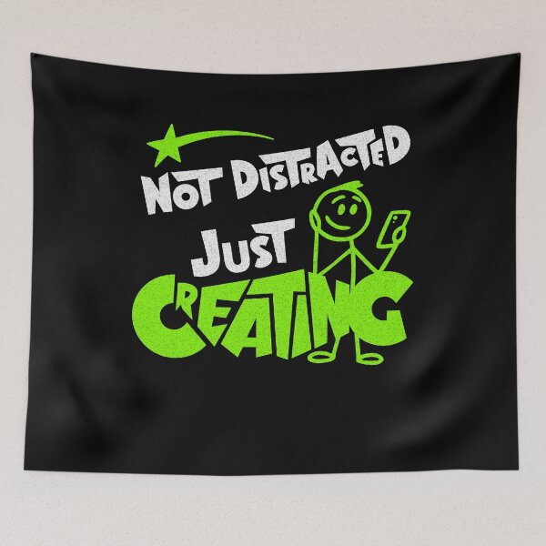 Item preview, Not Distracted Just Creating – Funny Content Creator Quote designed and sold by America Mowa.