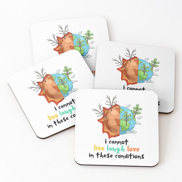 Item preview, I Cannot Live Laugh Love In These Conditions designed and sold by Alicja Wieczorek.
