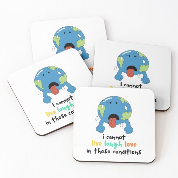 Item preview, I Cannot Live Laugh Love In These Conditions designed and sold by Alicja Wieczorek.