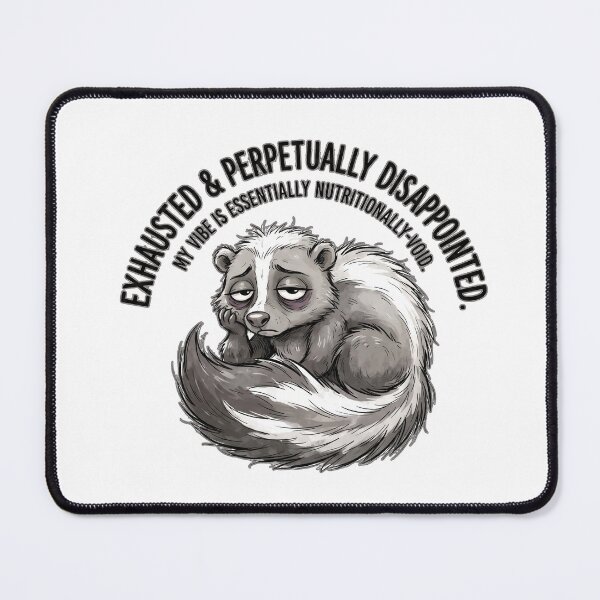 Item preview, Exhausted Skunk Perpetually Disappointed Funny Sarcastic Animal Art designed and sold by Pavnud.