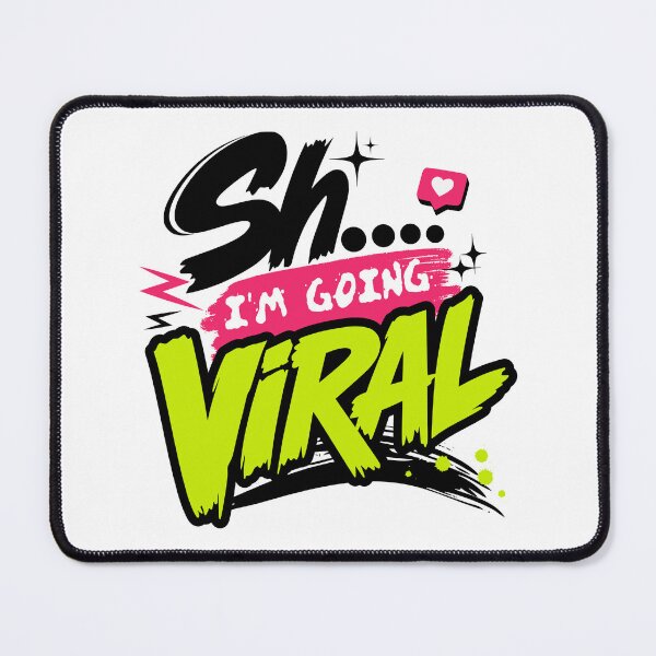 Item preview, Shh… I’m Going Viral – Funny Content Creator Quote designed and sold by America Mowa.