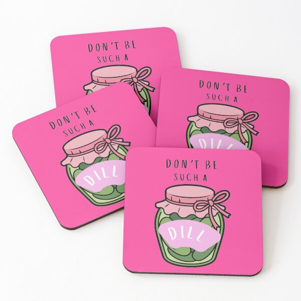 Item preview, Dont Be Such A Dill designed and sold by Jessica Hutcheson.