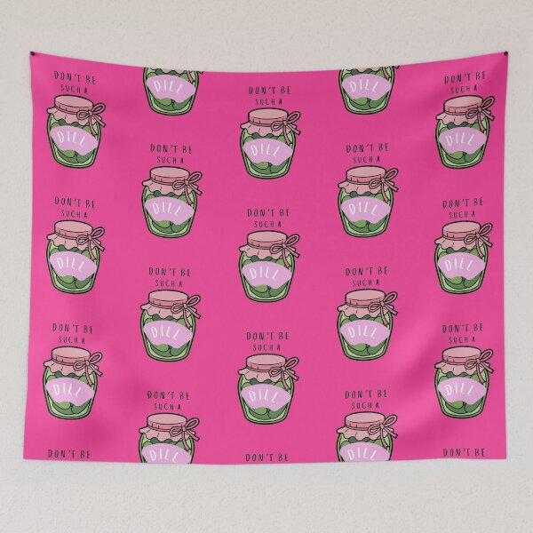 Item preview, Dont Be Such A Dill designed and sold by Jessica Hutcheson.