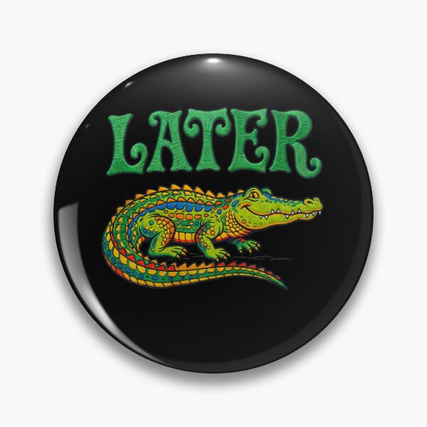 Item preview,  Later Alligator designed and sold by TeeARTHY.