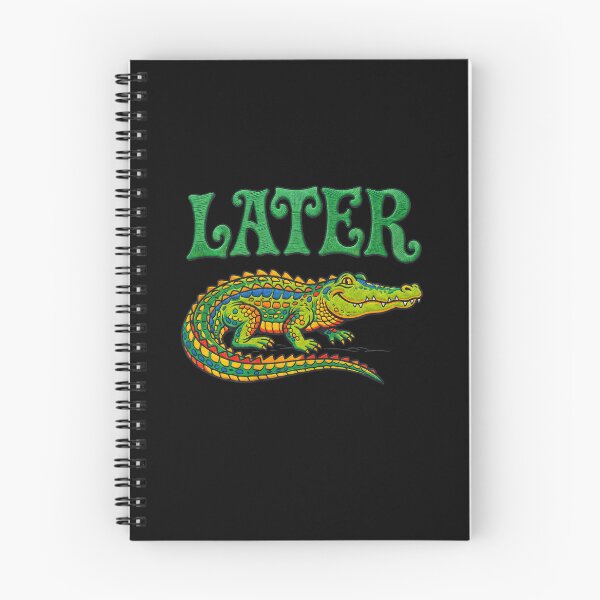 Item preview,  Later Alligator designed and sold by TeeARTHY.