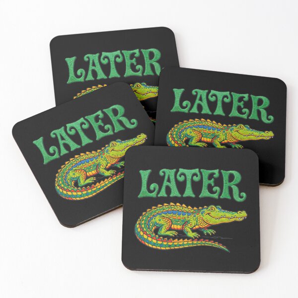 Item preview,  Later Alligator designed and sold by TeeARTHY.
