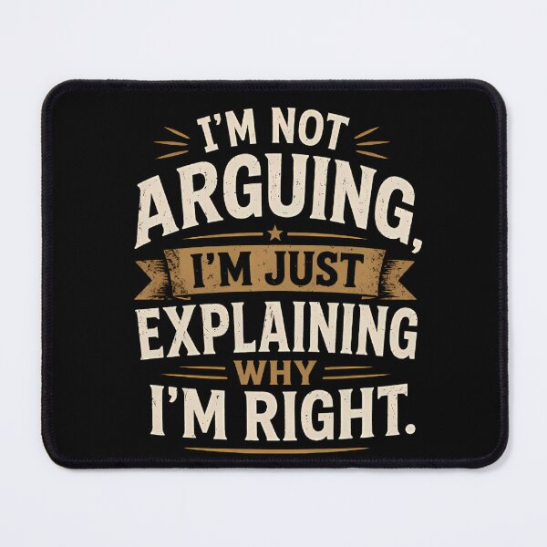 Item preview, I'm Not Arguing I'm Explaining Why designed and sold by Linework Studio.