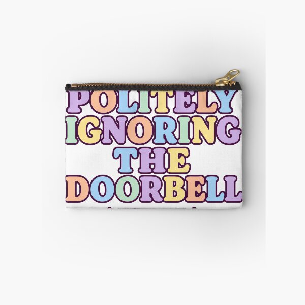 Item preview, Politely Ignoring The Doorbell designed and sold by aihrgdesign.