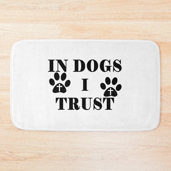 Item preview, in dogs i trust designed and sold by OCD_JESSICA.