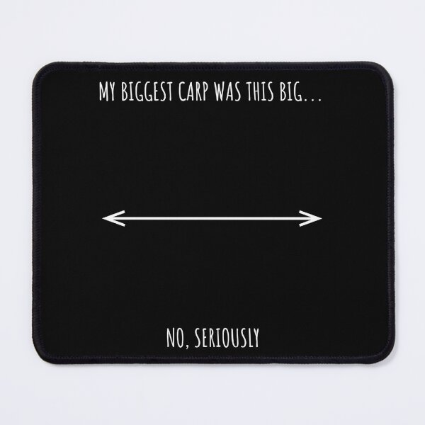 Item preview, My Biggest Carp Was This Big No Seriously - Funny Fishing designed and sold by GeekAnglerStore.