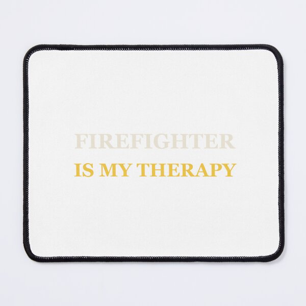 Item preview, Firefighter Is My Therapy - Firefighter designed and sold by RetroThreadWorks.