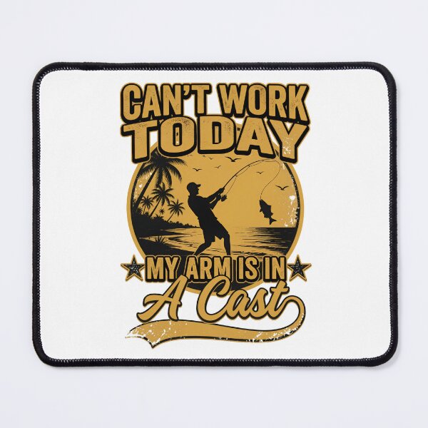 Item preview, Can't Work Today My Arm Is In Cast designed and sold by TshirtsOnline-.