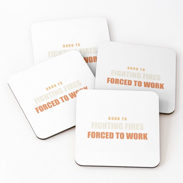 Item preview, Born To Fighting Fires Forced To Work - Firefighter designed and sold by RetroThreadWorks.