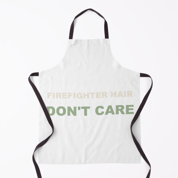 Item preview, Firefighter Hair Don't Care - Firefighter designed and sold by RetroThreadWorks.