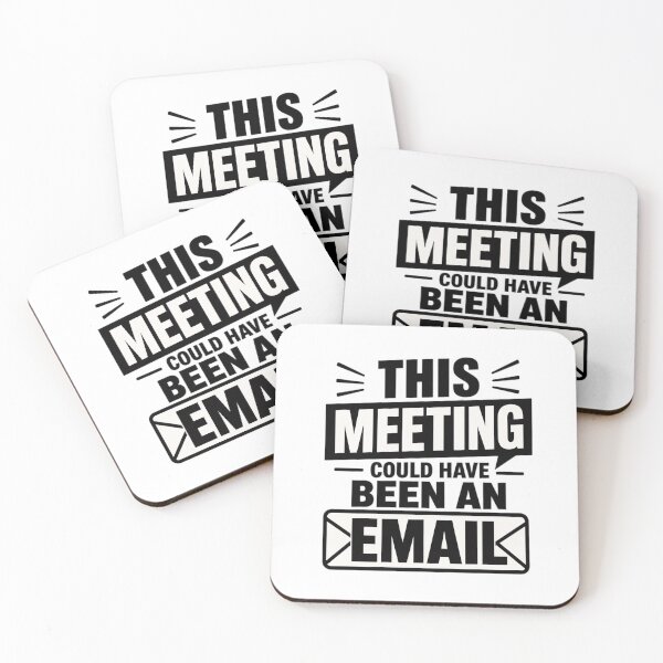 Item preview, This Meeting Could Have Been An Email Sarcastic Quote designed and sold by Aliplus+.