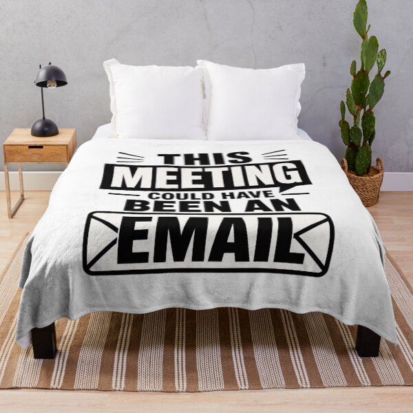 Item preview, This Meeting Could Have Been An Email Sarcastic Quote designed and sold by Aliplus+.