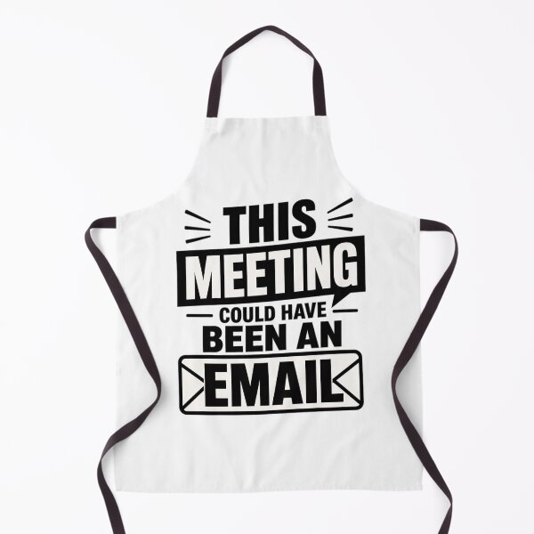 Item preview, This Meeting Could Have Been An Email Sarcastic Quote designed and sold by Aliplus+.