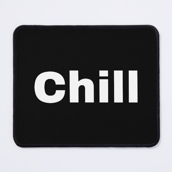 Item preview, Chill designed and sold by Borublue.