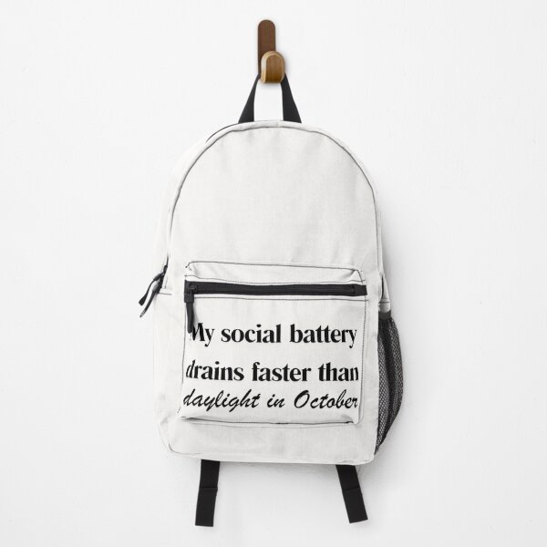 Item preview, My Social Battery Drains Faster Than Daylight In October designed and sold by WordsplusFabric.