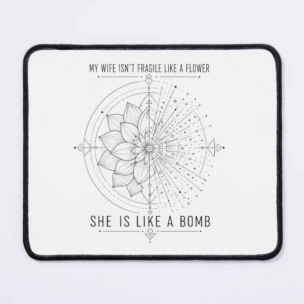 Item preview, My Wife Isn't Fragile Like A Flower She Is Like A Bomb Geometric Mandala Duality Art Sarcastic Marriage Humor Gift for Husbands designed and sold by Nightarel.