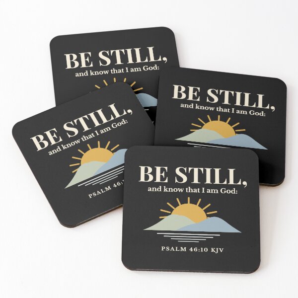 Item preview, Be Still and Know That I Am God Psalm 46:10 KJV Christian Encouragement designed and sold by FaithThroughEverySeason.