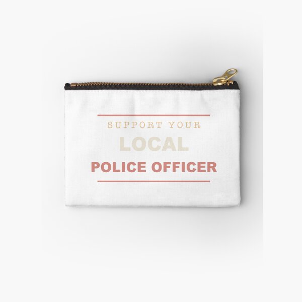 Item preview, Support Your Local Police Officer - Police Officer designed and sold by RetroThreadWorks.