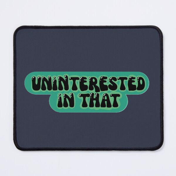 Item preview, Uninterested designed and sold by She’s The Boss.
