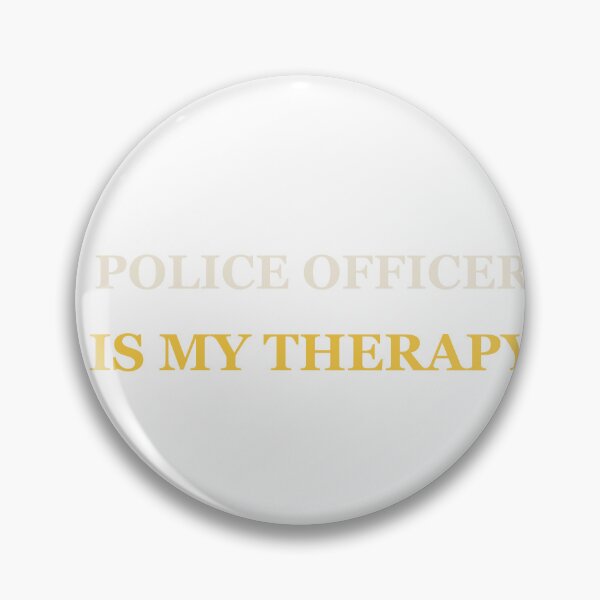 Item preview, Police Officer Is My Therapy - Police Officer designed and sold by RetroThreadWorks.