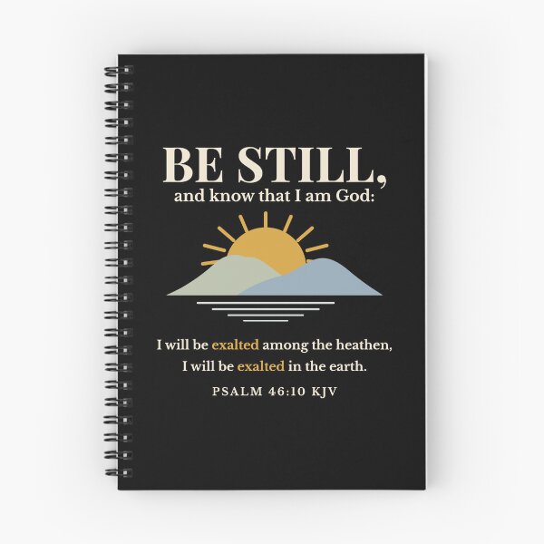 Item preview, Be Still and Know That I Am God Psalm 46:10 KJV Christian Encouragement designed and sold by FaithThroughEverySeason.