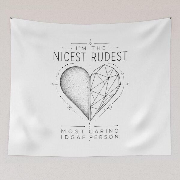 Item preview, I'm The Nicest Rudest Most Caring IDGAF Person Geometric Heart Duality Art Sarcastic Attitude Gift for Strong Personalities designed and sold by Nightarel.