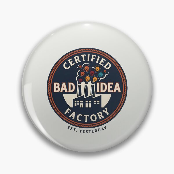 Item preview, Certified Bad Idea Factory Vintage Funny designed and sold by Zazz Lee.