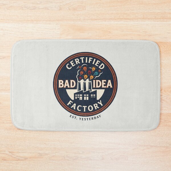 Item preview, Certified Bad Idea Factory Vintage Funny designed and sold by Zazz Lee.