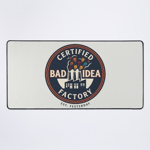 Item preview, Certified Bad Idea Factory Vintage Funny designed and sold by Zazz Lee.