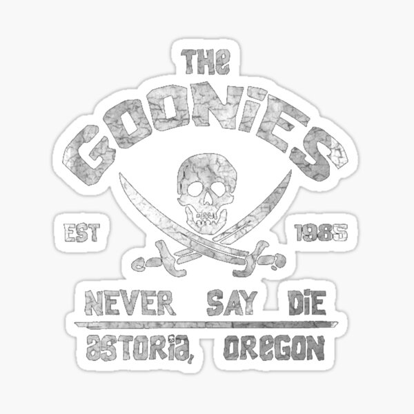 Item preview, The Goonies Never Say Die designed and sold by Jason Franklin.