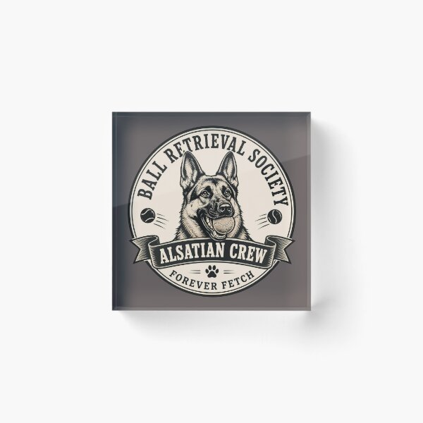 Item preview, Ball Retrieval Society - Alsatian Crew - Forever Fetch/Funny German Shepherd Dog Badge Logo  designed and sold by Halejo68.