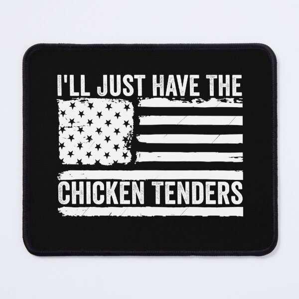 Item preview, I'll Just Have the Chicken Tenders Funny Food Lover Chicken Tenders Meme Design designed and sold by 76Valeria.