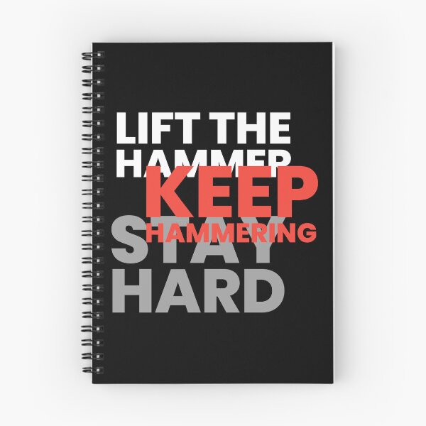 Item preview, Lift the Hammer Keep Hammering Stay Hard designed and sold by DMcK Designs.